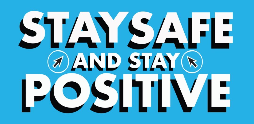 Stay safe and stay positive banner